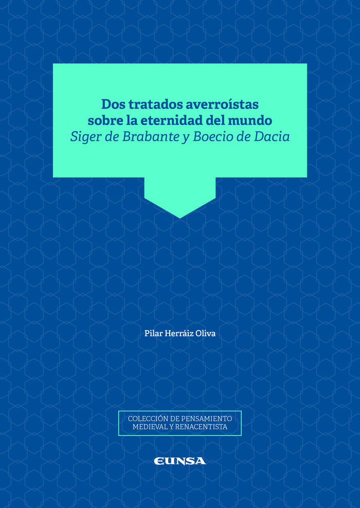 DOS TRATADOS AVERROISTAS SOBRE LA ETERNIDAD DEL MUNDO