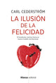 LA ILUSION DE LA FELICIDAD