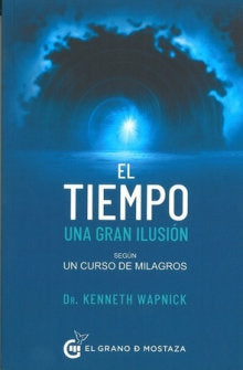 EL TIEMPO UNA GRAN ILUSION