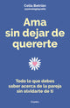 AMA SIN DEJAR DE QUERETE