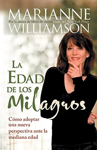 Edad de Los Milagros: Cómo Adopter Una Nueva Perspective Ante La Mediana Edad