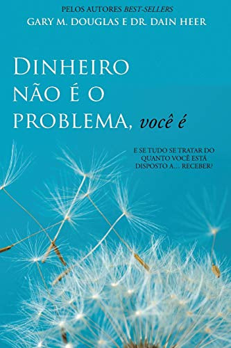 El Dinero No Es El Problema, Tú Lo Eres