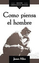 Como Piensa El Hombre