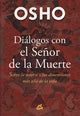 DIALOGOS CON EL SEÑOR DE LA MUERTE