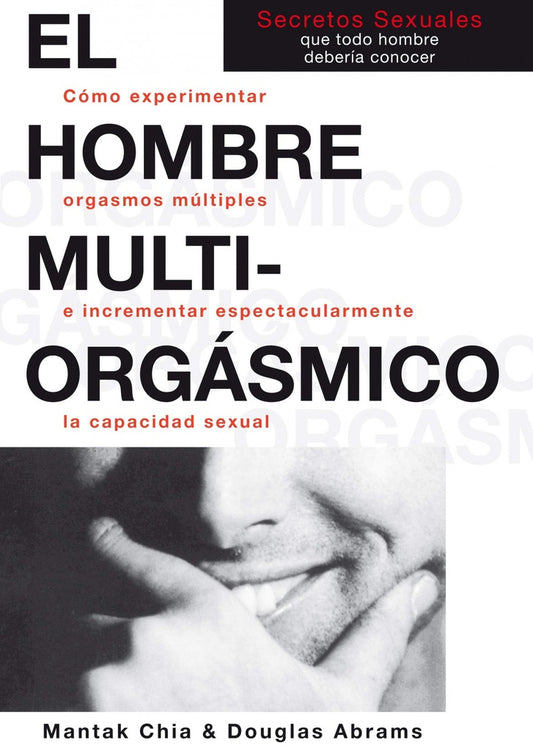 EL HOMBRE MULTIORGASMICO