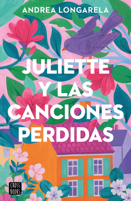 JULIETTE Y LAS CANCIONES PERDIDAS.(FICCION)